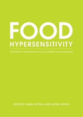 Food Hypersensitivity: Diagnosing and Managing Food Allergies and Intolerance - Click Image to Close