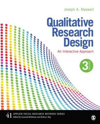 Qualitative Research Design: An Interactive Approach 3rd Edition - Click Image to Close