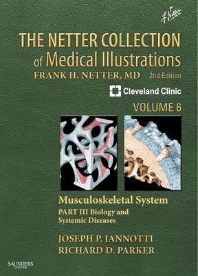 Netter Collection of Medical Illustrations: Musculoskeletal System, The: v. 6, Pt. 3: Biology and Systemic Diseases - Click Image to Close