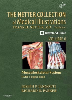 Netter Collection of Medical Illustrations: Musculoskeletal System, The: Volume 6, Part I : Upper Limb - Click Image to Close