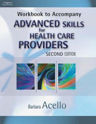 ADV SKILL FOR HEALTH CARE PROVIDERS-WB 2 - Click Image to Close