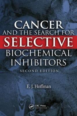 Cancer and the Search for Selective Biochemical Inhibitors - Click Image to Close