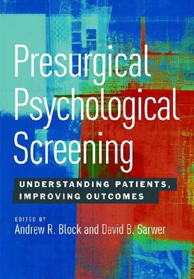 Presurgical Psychological Screening: Understanding Patients, Improving Outcomes - Click Image to Close