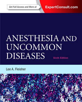 Anesthesia and Uncommon Diseases: Expert Consult - Online and Print 6th edition - Click Image to Close