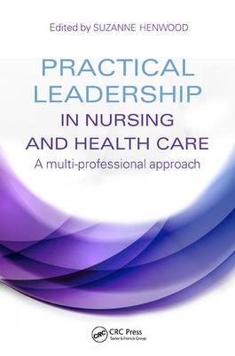 Practical Leadership in Nursing and Health Care - Click Image to Close