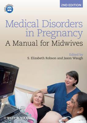Medical Disorders in Pregnancy: A Manual for Midwives - Click Image to Close