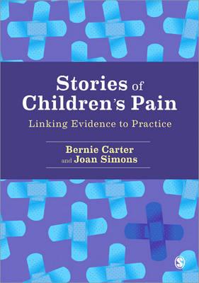 Stories of Children's Pain: Linking Evidence to Practice - Click Image to Close