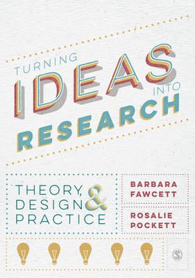 Turning Ideas into Research: Theory, Design and Practice - Click Image to Close