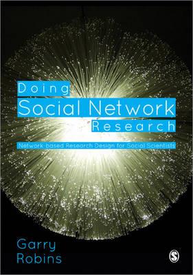 Doing Social Network Research: Network-Based Research Design for Social Scientists - Click Image to Close