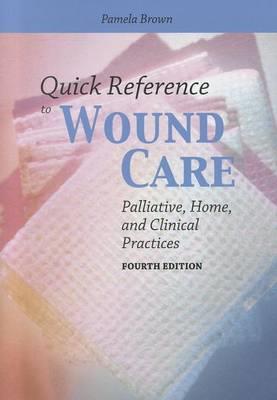 Quick Reference to Wound Care - Click Image to Close