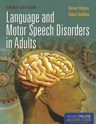 Language and Motor Speech Disorders in Adults 3rd Edition - Click Image to Close