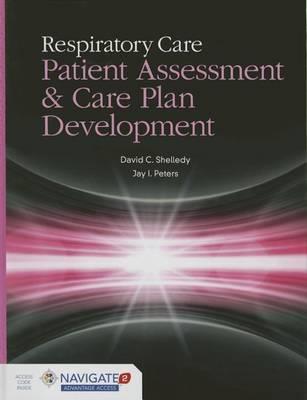 Respiratory Care: Patient Assessment and Care Plan Development - Click Image to Close