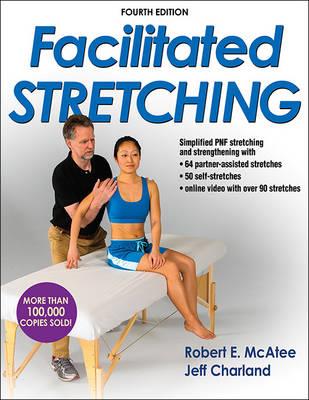 Facilitated Stretching-4th Edition with Online Video - Click Image to Close