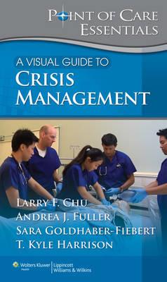 A Visual Guide to Crisis Management (Point of Care Essentials) - Click Image to Close