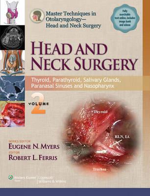 Master Techniques in Otolaryngology - Head and Neck Surgery: Head and Neck Surgery: Volume 2 - Click Image to Close