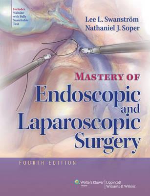 Mastery of Endoscopic and Laparoscopic Surgery - Click Image to Close