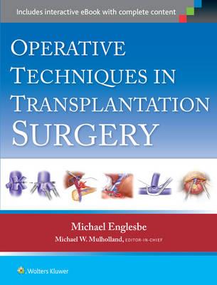 Operative Techniques in Transplantation Surgery - Click Image to Close