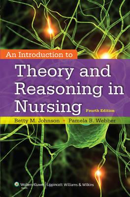 Introduction to Theory and Reasoning in Nursing - Click Image to Close