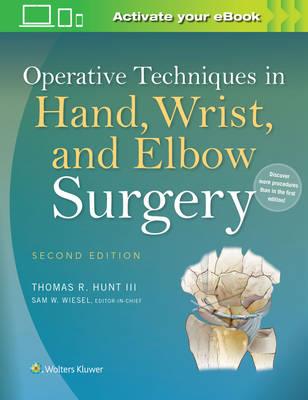Operative Techniques in Hand, Wrist, and Elbow Surgery - Click Image to Close
