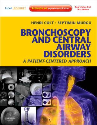 Bronchoscopy and Central Airway Disorders: A Patient-Centered Approach: Expert Consult Online and Print - Click Image to Close
