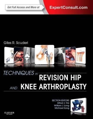 Techniques in Revision Hip and Knee Arthroplasty - Click Image to Close
