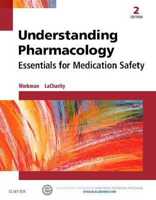Understanding Pharmacology: Essentials for Medication Safety 2nd edition - Click Image to Close