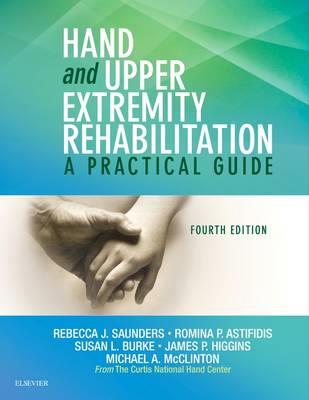 Hand and Upper Extremity Rehabilitation: A Practical Guide - Click Image to Close