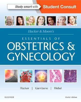 Hacker & Moore's Essentials of Obstetrics and Gynecology - Click Image to Close