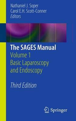 SAGES Manual, The: Basic Laparoscopy and Endoscopy: Volume 1 - Click Image to Close