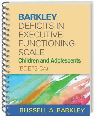 Barkley Deficits in Executive Functioning Scale--Children and Adolescents (BDEFS-CA) - Click Image to Close