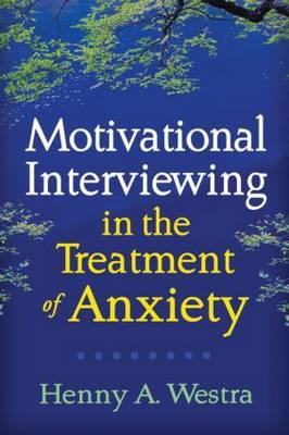 Motivational Interviewing in the Treatment of Anxiety - Click Image to Close