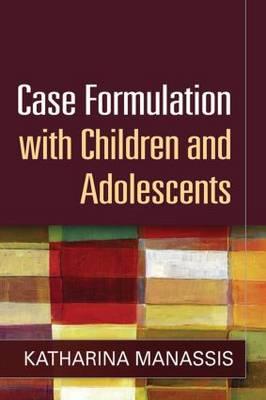 Case Formulation with Children and Adolescents - Click Image to Close