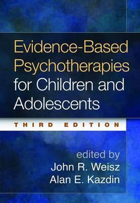 Evidence-Based Psychotherapies for Children and Adolescents 3rd edition - Click Image to Close