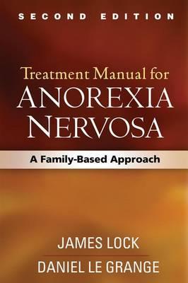 Treatment Manual for Anorexia Nervosa: A Family-Based Approach - Click Image to Close
