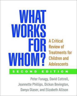 What Works for Whom?: A Critical Review of Treatments for Children and Adolescents - Click Image to Close