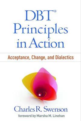 DBT Principles in Action: Acceptance, Change, and Dialectics - Click Image to Close