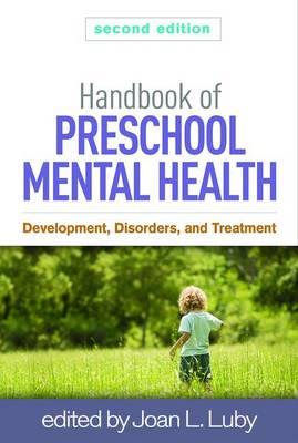 Handbook of Preschool Mental Health: Development, Disorders, and Treatment 2nd edition - Click Image to Close