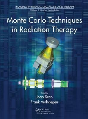 Monte Carlo Techniques in Radiation Therapy - Click Image to Close