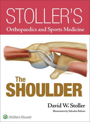Stoller's Orthopaedics and Sports Medicine: The Shoulder - Click Image to Close