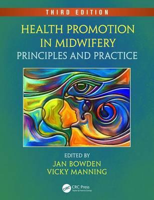Health Promotion in Midwifery: Principles and Practice 3rd edition - Click Image to Close