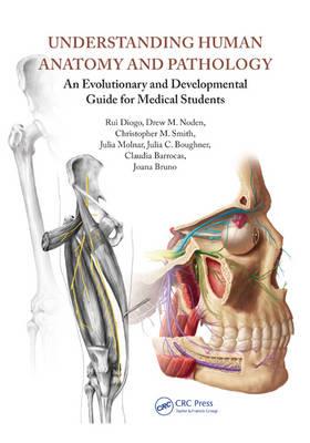 Understanding Human Anatomy and Pathology: An Evolutionary and Developmental Guide for Medical Students - Click Image to Close