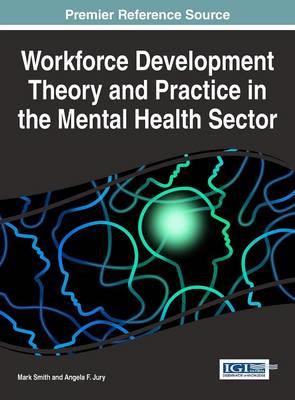 Workforce Development Theory and Practice in the Mental Health Sector - Click Image to Close