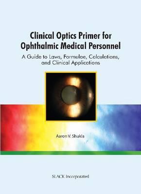 Clinical Optics Primer for Ophthalmic Medical Personnel - Click Image to Close