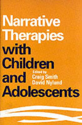 Narrative Therapies with Children and Adolescents - Click Image to Close