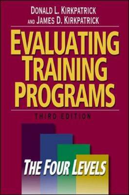 Evaluating Training Programs: The Four Levels - Click Image to Close