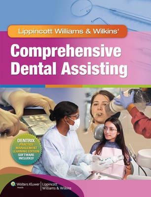 Lippincott Williams & Wilkins' Comprehensive Dental Assisting - Click Image to Close