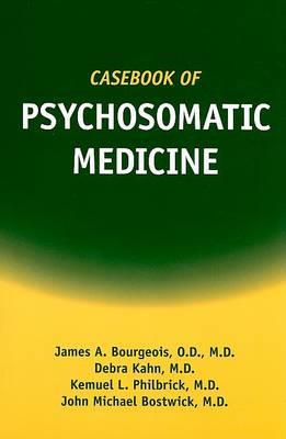  Casebook of Psychosomatic Medicine