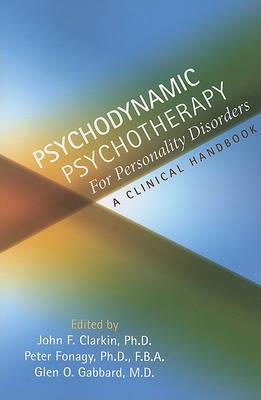 Psychodynamic Psychotherapy for Personality Disorders: A Clinical Handbook - Click Image to Close