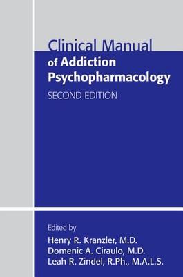 Clinical Manual of Addiction Psychopharmacology - Click Image to Close