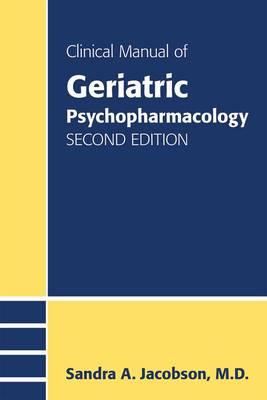 Clinical manual of geriatric psychopharmacology - Click Image to Close